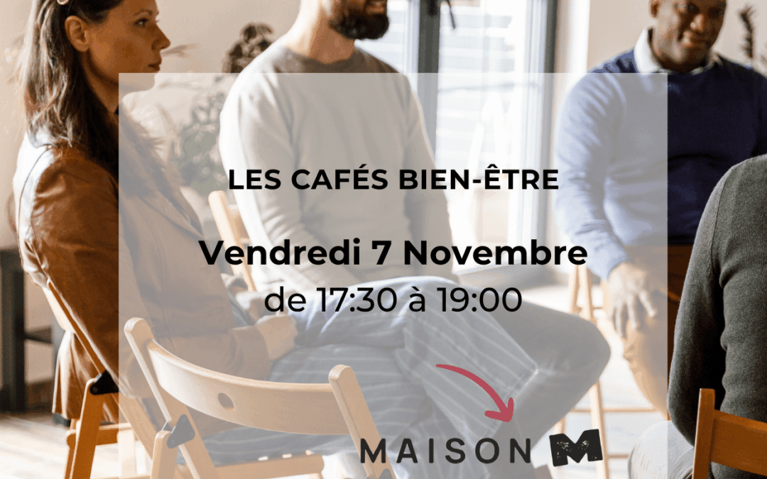 Café Bien-Être de Novembre